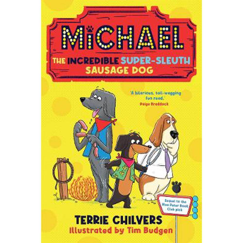 Michael the Incredible Super-Sleuth Sausage Dog (Paperback) - Terrie Chilvers